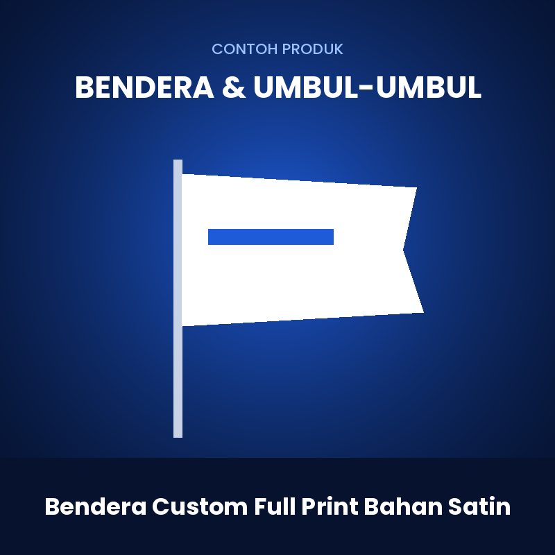 Bendera Custom Full Print Bahan Satin